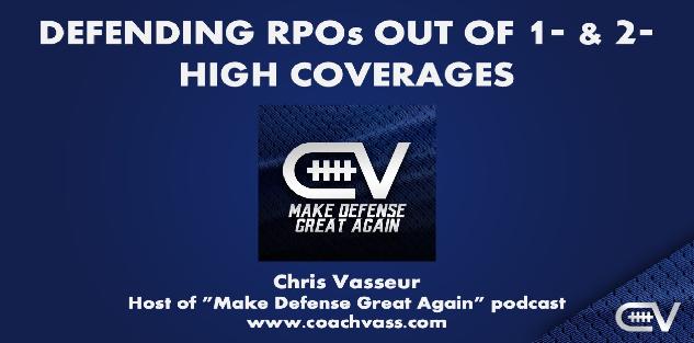 Defending RPOs out of 1, 2, and 3-High with Even and Odd Fronts Defending RPOs out of 1, 2, and 3-High with Even and Odd Fronts
