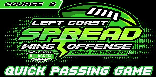 Course 9: Quick Passing Game