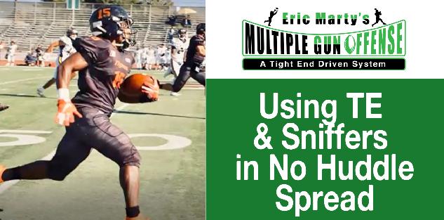 Using TE & Sniffers in No Huddle Spread