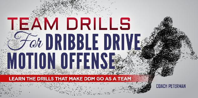 Team Drills for Dribble Drive Motion Offense