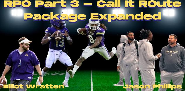 RPO PART 3 - Call It Route Package Expanded RPO PART 3 - Call It Route Package Expanded