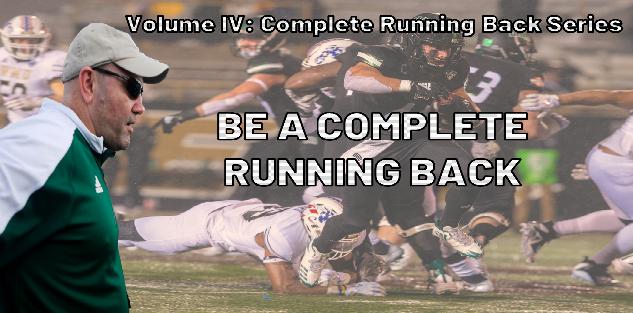 Volume 4: Be a Complete Running Back
