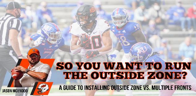 Jason McEndoo - Oklahoma State You Want To Run The Outside Zone? Jason McEndoo - Oklahoma State You Want To Run The Outside Zone?