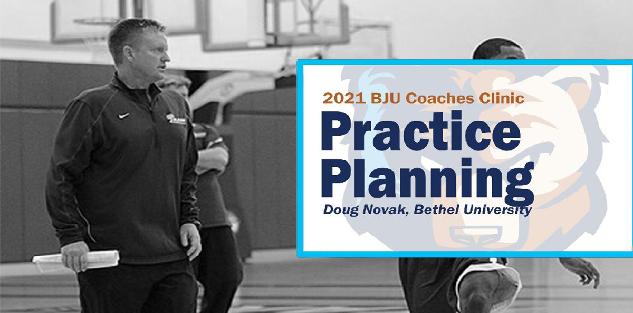 Rethinking Practice Planning | Doug Novak, Bethel University Rethinking Practice Planning | Doug Novak, Bethel University