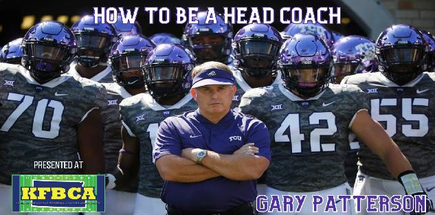 Gary Patterson, TCU - How to be a Head Coach Gary Patterson, TCU - How to be a Head Coach