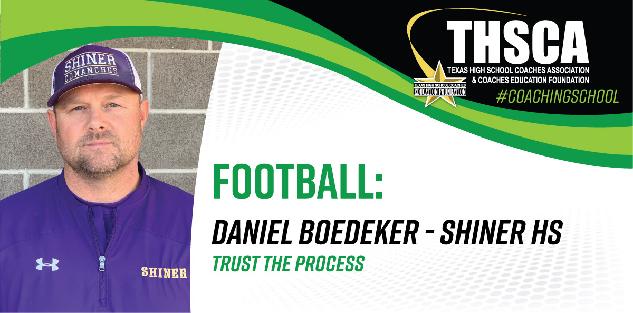 Trust the Process - Daniel Boedeker, Shiner HS Trust the Process - Daniel Boedeker, Shiner HS