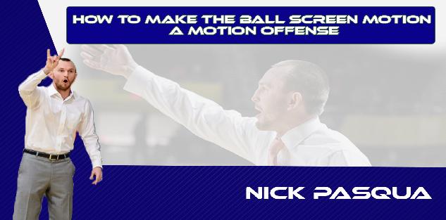 How to make the Ball Screen motion a motion offense