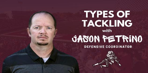 Types of Tackling with Jason Petrino Types of Tackling with Jason Petrino