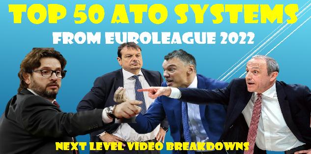 TOP 50 ATO Systems - 2022 Euroleague #VideoPlaybook TOP 50 ATO Systems - 2022 Euroleague #VideoPlaybook
