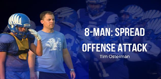 8-Man: Spread Offense Attack 8-Man: Spread Offense Attack