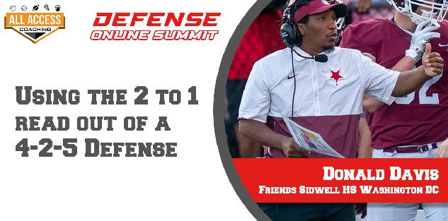 Using the 2 to 1 read out of a 4-2-5 Defense
