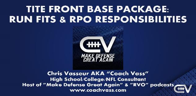 Tite Front Defense - Run Fits with RPO Responsibilities (Part 2) Tite Front Defense - Run Fits with RPO Responsibilities (Part 2)