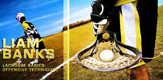 Lacrosse Basics: Offensive Techniques