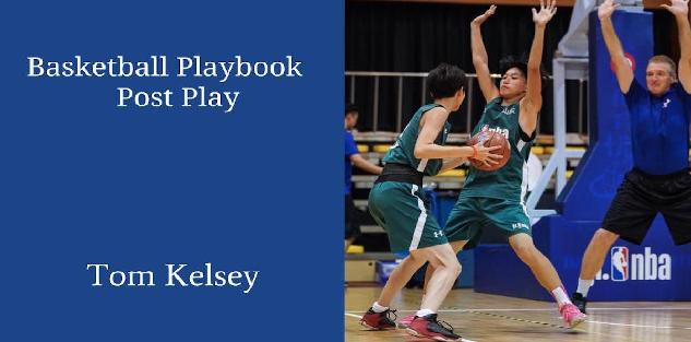 Basketball Playbook-5. Post Play
