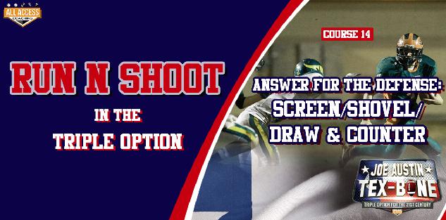 RUN N SHOOT in TEX-BONE: Answer for Defense: Screen/Shovel/Draw and Counter RUN N SHOOT in TEX-BONE: Answer for Defense: Screen/Shovel/Draw and Counter