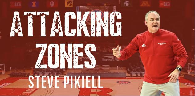 Steve Pikiell - Attacking Zones Steve Pikiell - Attacking Zones