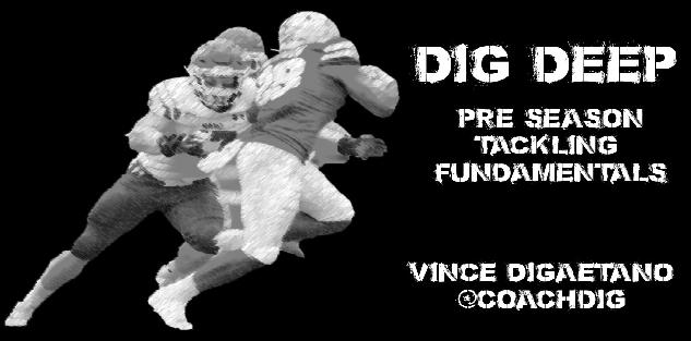 Dig Deep: Pre Season Tackling Fundamentals