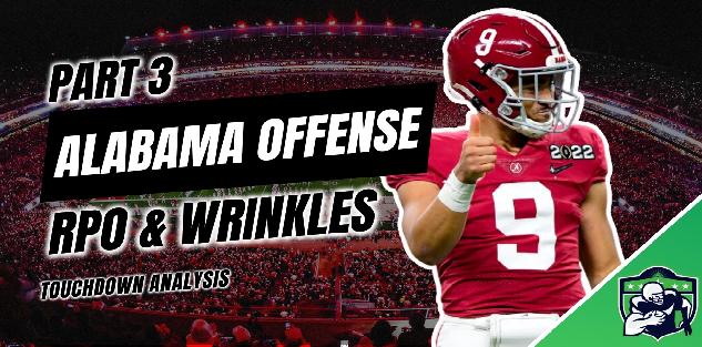 Alabama Offense: RPOs & Wrinkles