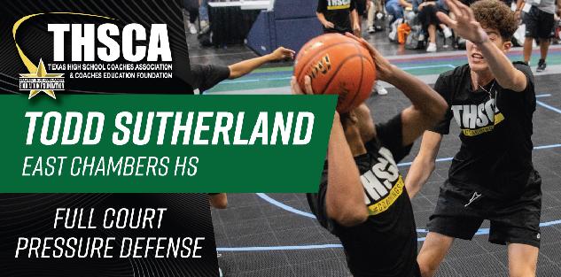 COURT DEMO - Todd Sutherland - East Chambers HS - Full Court Pressure
