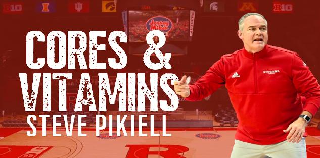 Steve Pikiell - Cores & Vitamins