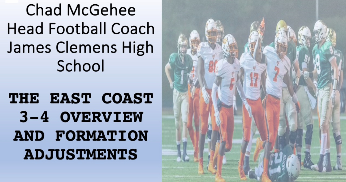 THE EAST COAST 3-4 OVERVIEW AND FORMATION ADJUSTMENTS