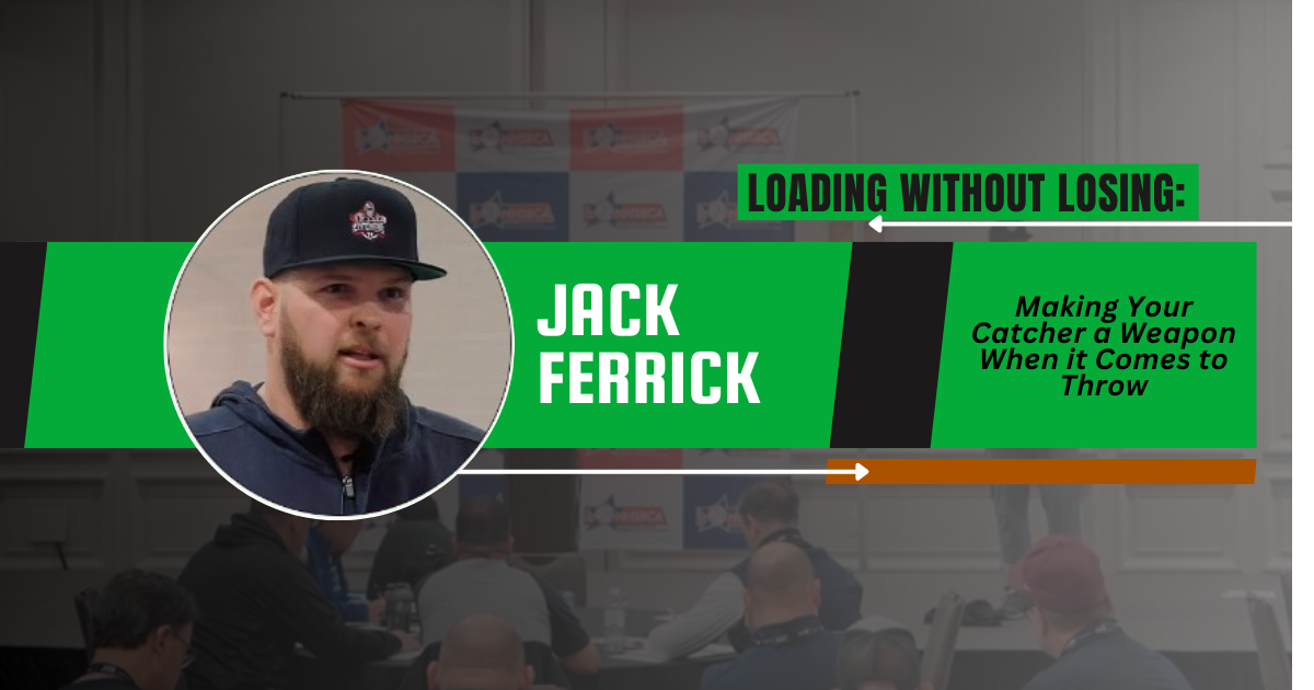 Loading Without Losing: Making Your Catcher a Weapon When it Comes to Throw Loading Without Losing: Making Your Catcher a Weapon When it Comes to Throw
