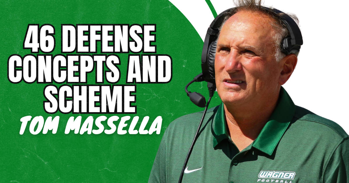Tom Massella - 46 Defense Concepts and Scheme